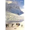 Livre LE SKI DE RANDO - Débuter Et Se Perfectionner - Patrice Vargel - Editions Glénat